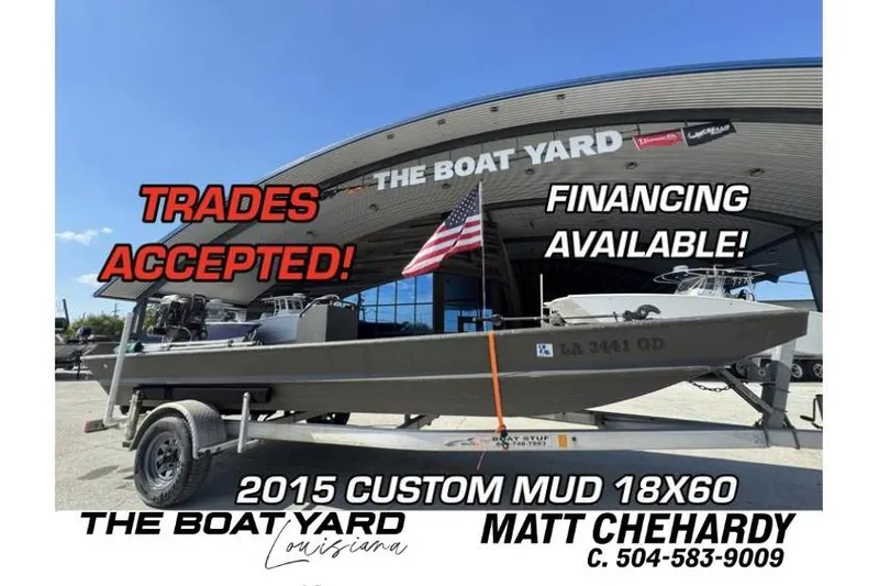 The Image of 2015 Custom 18X60 Mud Boat at The Boat Yard, trades and financing available. - 0