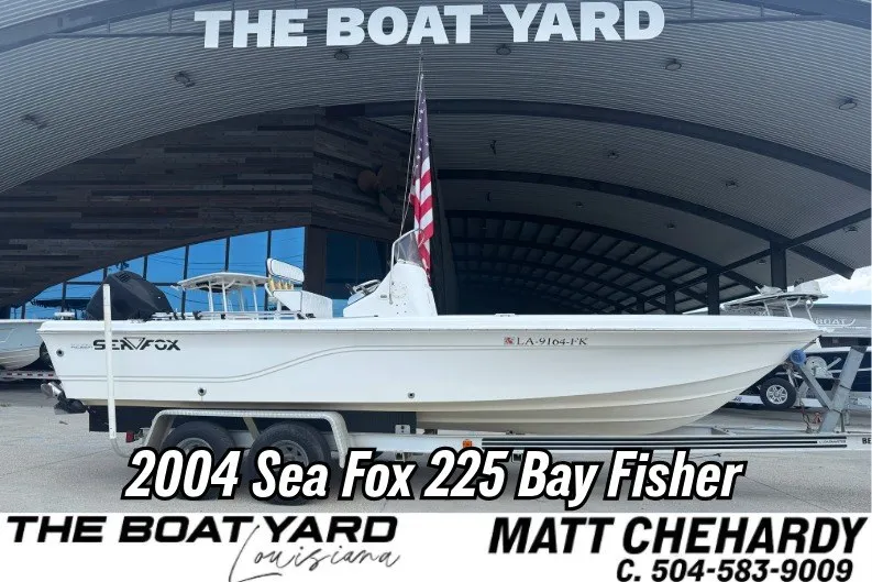 The Image of 2004 Sea Fox 225 Bay Fisher boat on trailer at The Boat Yard, Louisiana. - 1