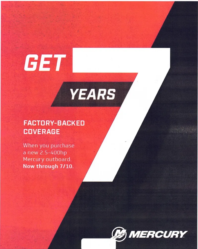 Slide: The Image of Mercury outboard promotion: 7-year factory-backed coverage for new purchases until 7/10. - 12