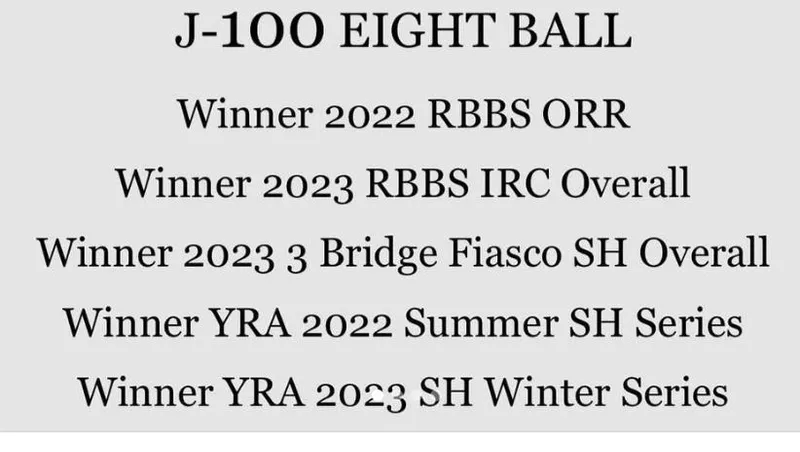 Slide: The Image of J/100 Eight Ball racing achievements, including 2022 RBBS ORR and 2023 3 Bridge Fiasco wins. - 4