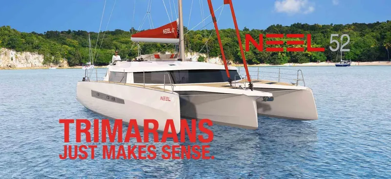 Slide: The Image of NEEL 52 trimaran sailing on calm waters, promoting 2025 model with slogan "Trimarans Just Makes Sense." - 4